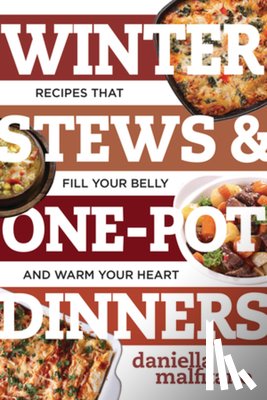 Malfitano, Daniella - Winter Stews & One-Pot Dinners