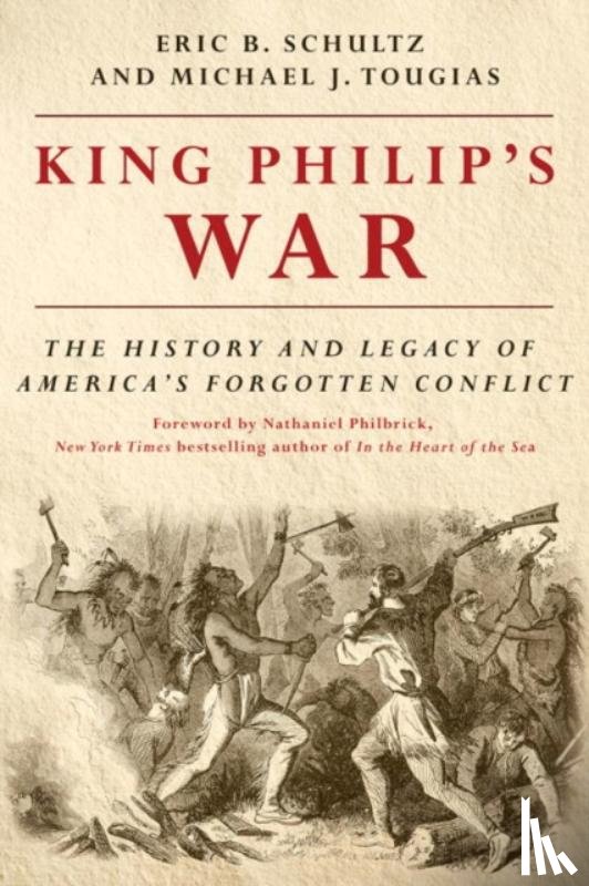 Schultz, Eric B., Tougias, Michael J. - King Philip's War