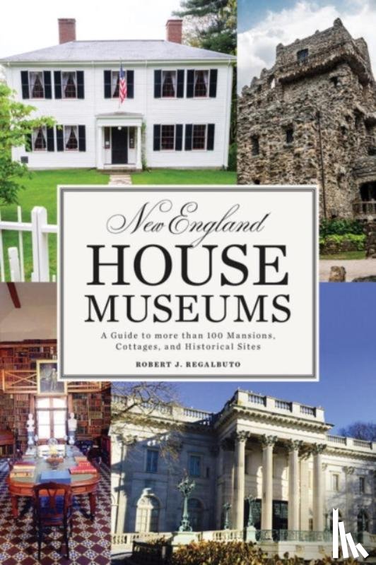 Robert J. Regalbuto - New England House Museums