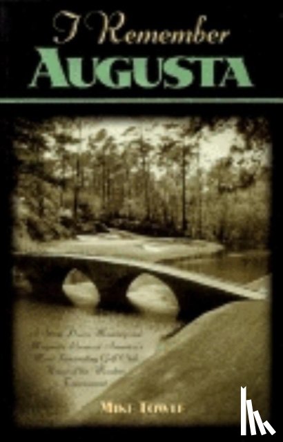 Towle, Mike - I Remember Augusta