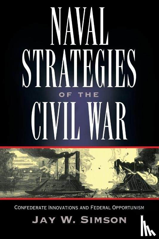 Simson, Jay W. - Naval Strategies in the Civil War