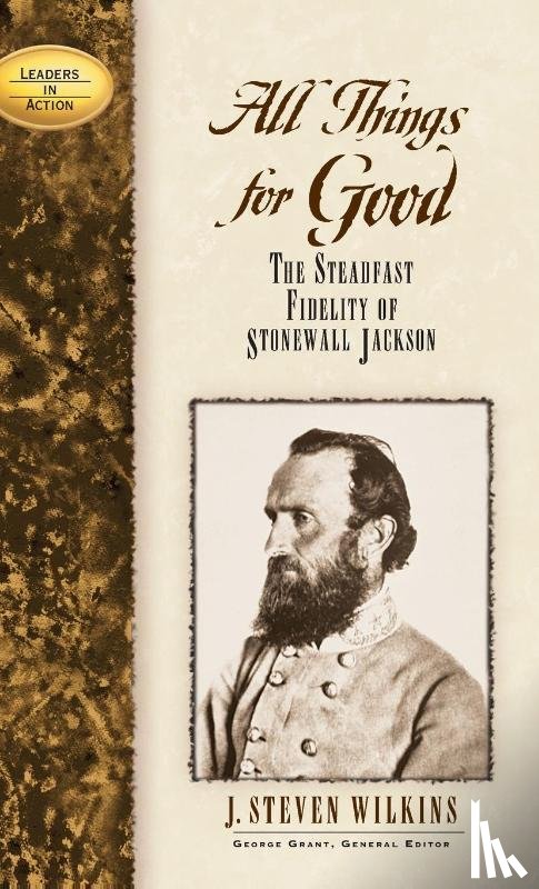 Wilkins, J. Steven - All Things for Good