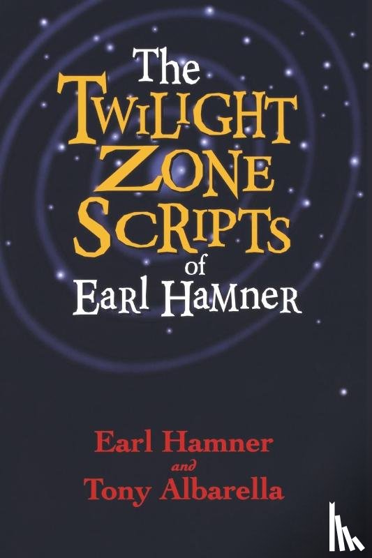 Hamner, Earl - The Twilight Zone Scripts of Earl Hamner