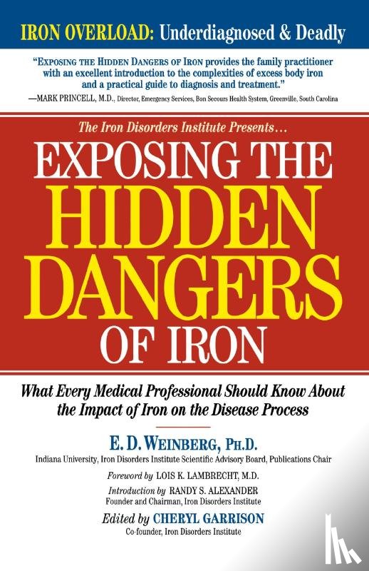 Weinberg, E.D. - Exposing the Hidden Dangers of Iron
