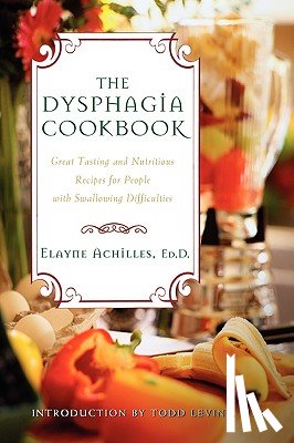 Achilles, Elayne - The Dysphagia Cookbook