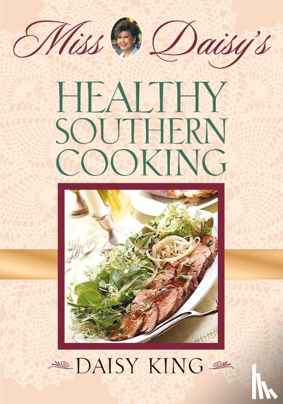 King, Daisy - Miss Daisy's Healthy Southern Cooking
