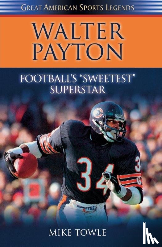 Towle, Mike - Walter Payton