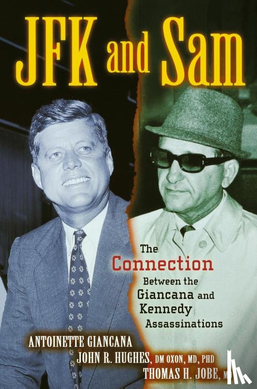 Giancana, Antoinette, Hughes, John R., Jobe, Thomas H. - JFK and Sam