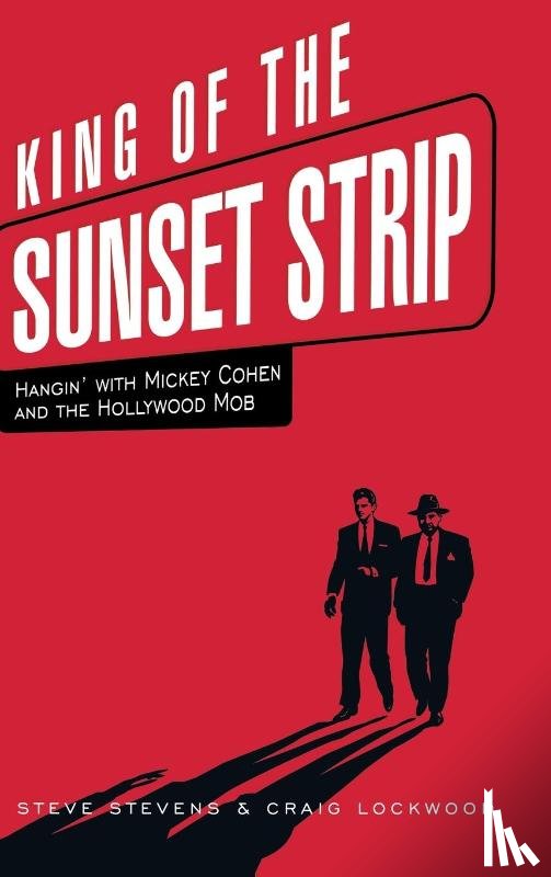 Stevens, Steve, Lockwood, Craig - King of the Sunset Strip
