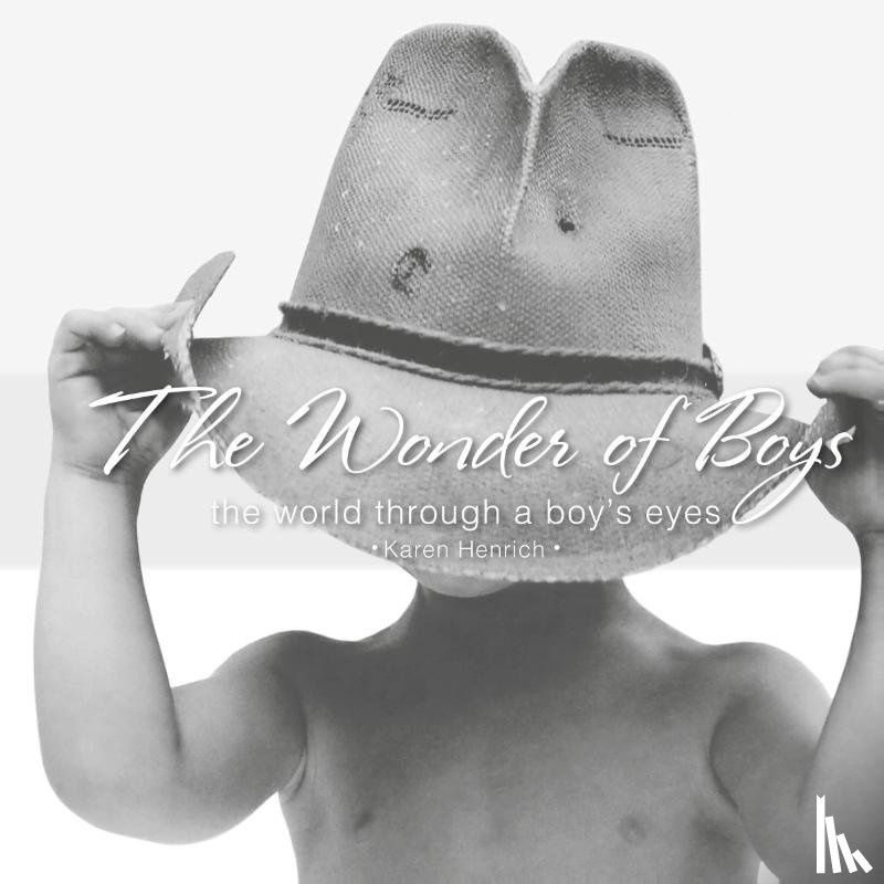 Henrich, Karen - The Wonder of Boys