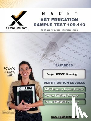 Wynne, Sharon A. - Gace Art Education Sample Test 109, 110 Teacher Certification Test Prep Study Guide