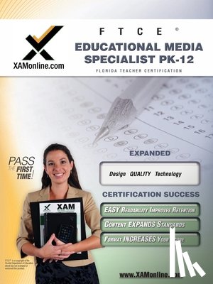 Wynne, Sharon A. - FTCE Educational Media Specialist Pk-12 Teacher Certification Test Prep Study Guide