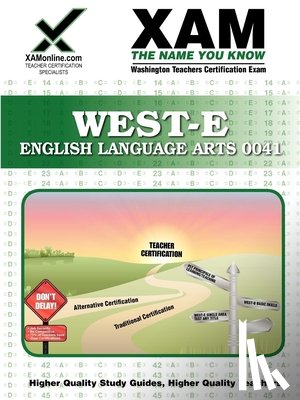 Xamonline - West-E English Language Arts 0041 Teacher Certification Test Prep Study Guide