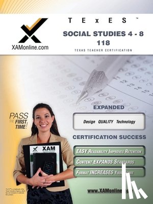 Wynne, Sharon A. - TExES Social Studies 4-8 118 Teacher Certification Test Prep Study Guide
