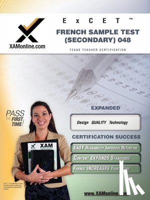 Wynne, Sharon A. - Excet French Sample Test (Secondary) 048 Teacher Certification Test Prep Study Guide