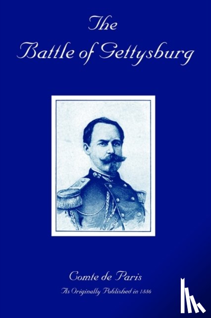 De Paris, Comte, Comte De Paris - The Battle of Gettysburg