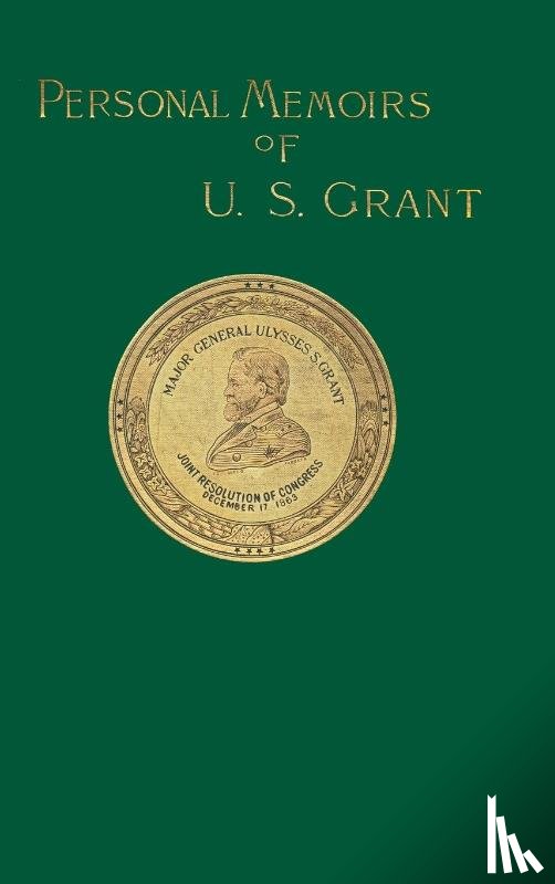 Grant, Ulysses S. - Personal Memoirs of U. S. Grant