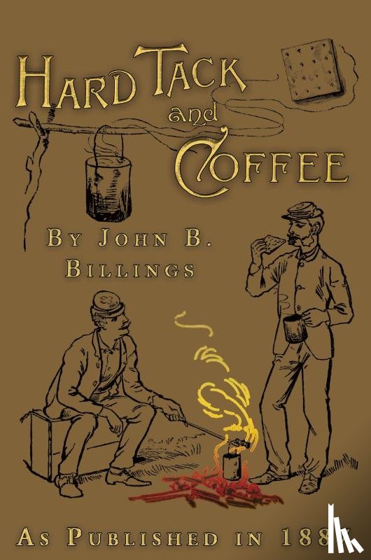 Billings, John B. - Hard Tack and Coffee