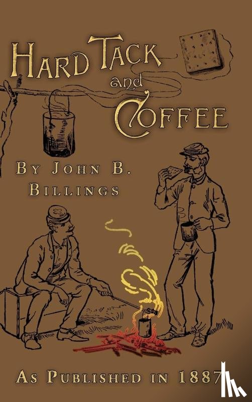 Billings, John B. - Hard Tack and Coffee