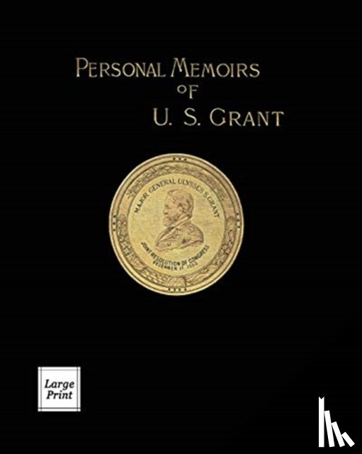 Grant, Ulysses S - Personal Memoirs of U.S. Grant Volume 1/2