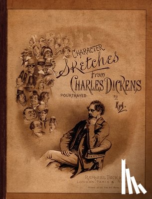 Clarke, Joseph Clayton - Character Sketches from Charles Dickens Portrayed by Kyd