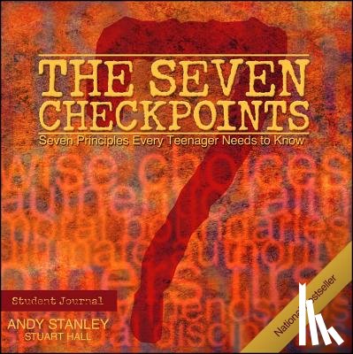 Stanley, Andy, Hall, Stuart - The Seven Checkpoints Student Journal