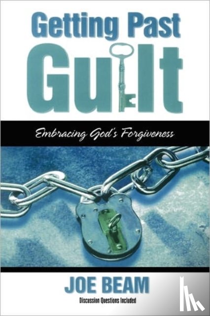 Beam, Joe - Getting Past Guilt