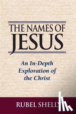 Shelly, Rubel - The Names of Jesus