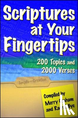 Graham, Merry - Scriptures at Your Fingertips: Over 200 Topics and 2000 Verses