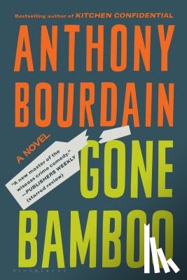 Bourdain, Anthony - GONE BAMBOO