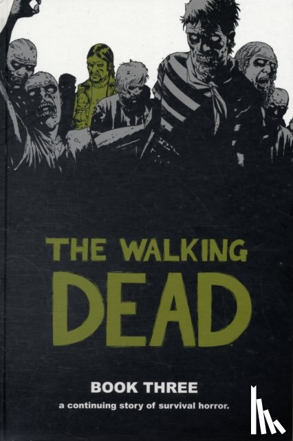 Kirkman, Robert - The Walking Dead Book 3