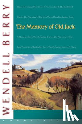 Wendell Berry - The Memory of Old Jack