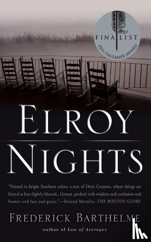 Barthelme, Frederick - Elroy Nights