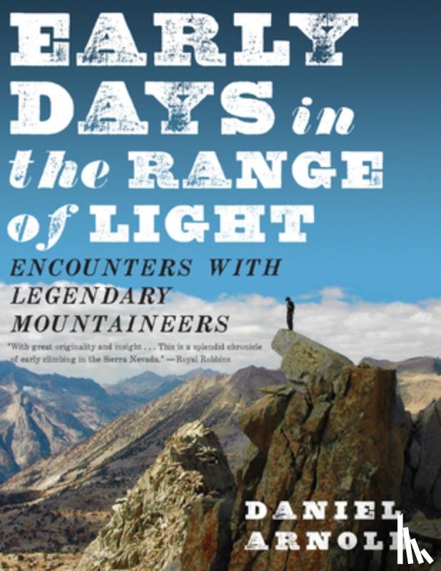 Arnold, Daniel - Early Days In The Range Of Light