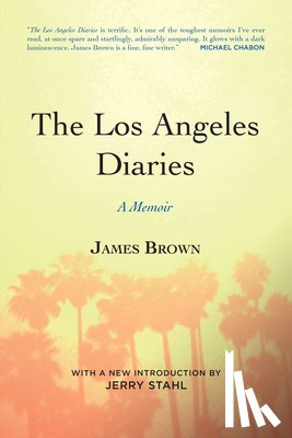 Brown, James - The Los Angeles Diaries: A Memoir