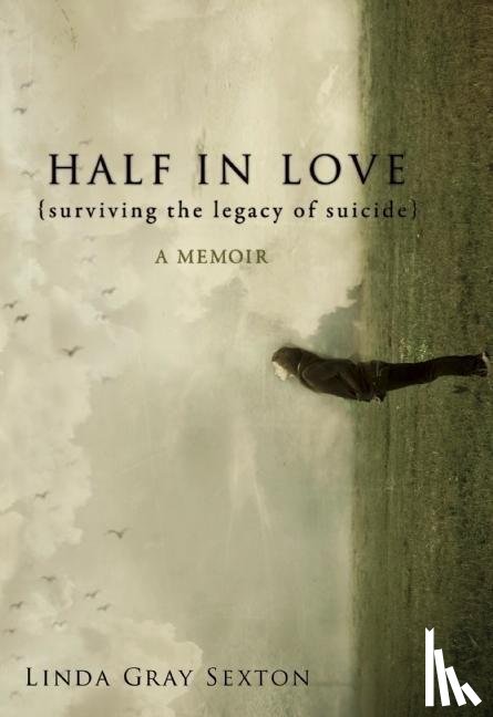 Sexton, Linda Gray - Sexton, L: Half in Love