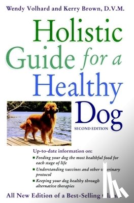 Volhard, Wendy - Holistic Guide for a Healthy Dog