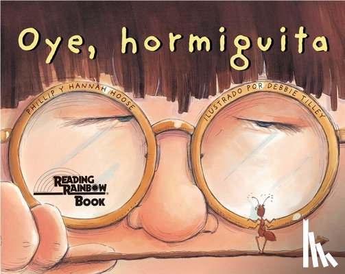 Hoose, Phillip, Hoose, Hannah - Oye, Hormiguita (Hey, Little Ant Spanish Edition)