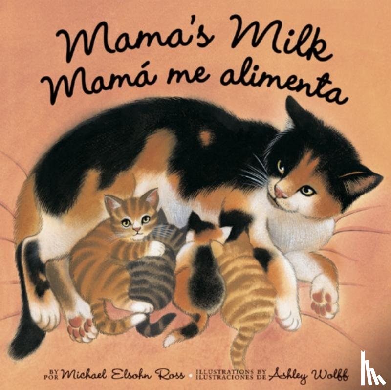 Elsohn Ross, Michael - Mama's Milk / Mama me alimenta