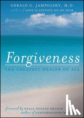 Jampolsky, Gerald G. - Forgiveness