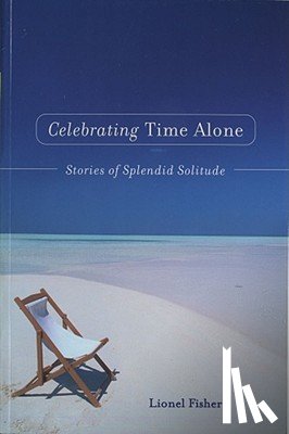 Fisher, Lionel (Lionel Fisher) - Celebrating Time Alone
