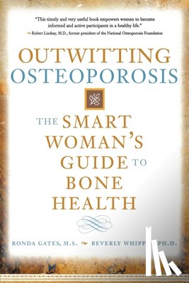 Gates, Ronda, Whipple, Beverly - Outwitting Osteoporosis