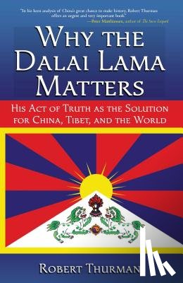 Thurman, Professor Robert - Why the Dalai Lama Matters
