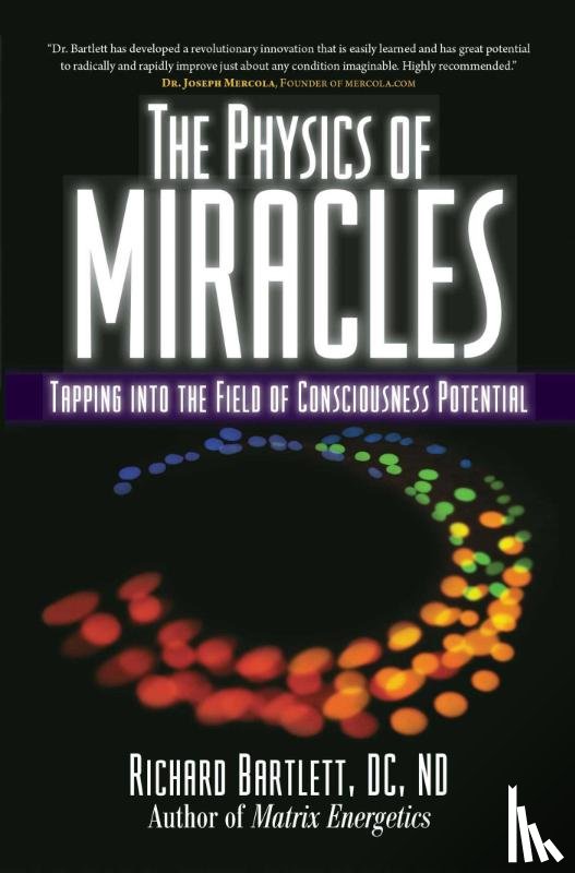 Bartlett, Richard, Jonsson, Melissa Joy - The Physics of Miracles