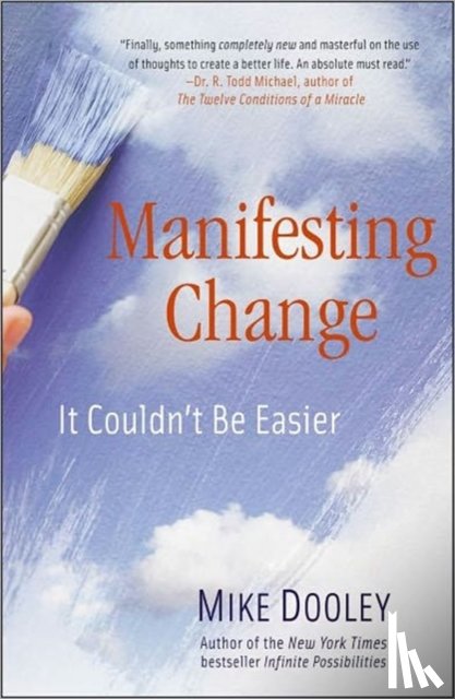 Dooley, Mike - Manifesting Change