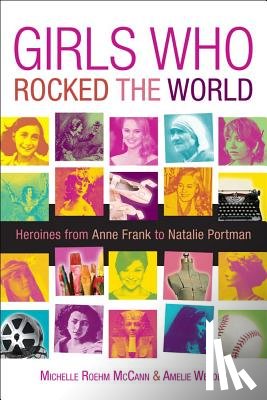 Roehm McCann, Michelle (Michelle Roehm McCann) - Girls Who Rocked the World 2