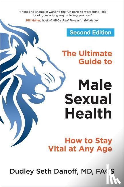 Danoff, Dudley Seth (Dudley Seth Danoff) - The Ultimate Guide to Male Sexual Health - Second Edition