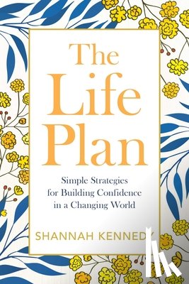 Kennedy, Shannah (Shannah Kennedy) - The Life Plan