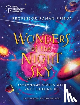 Prinja, Raman - Wonders of the Night Sky: Astronomy Starts with Just Looking Up