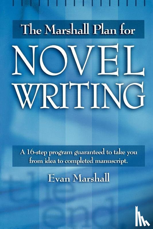 Marshall, Evan - The Marshall Plan for Novel Writing